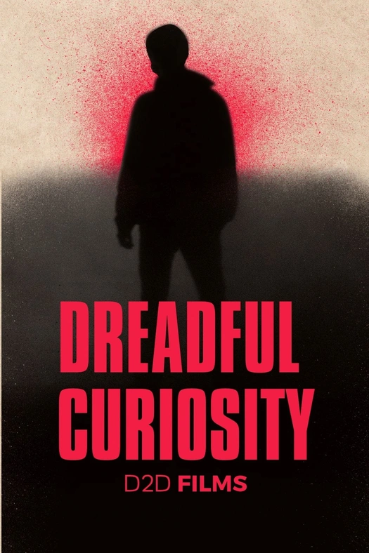 Dreadful curiosity poster
