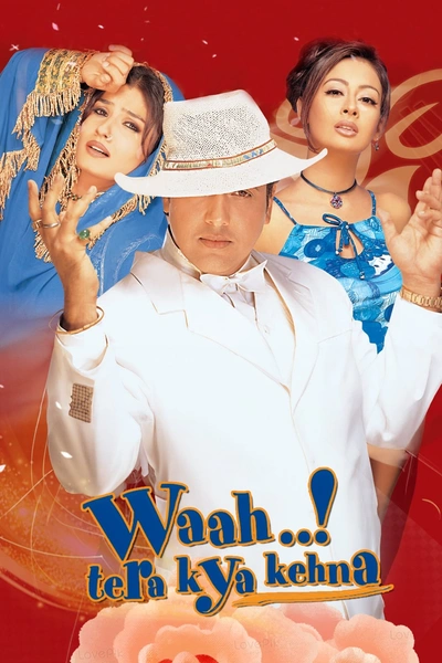 Waah! Tera Kya Kehna