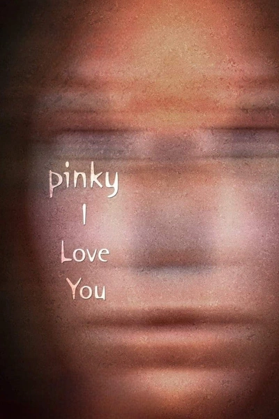 Pinky I Love You