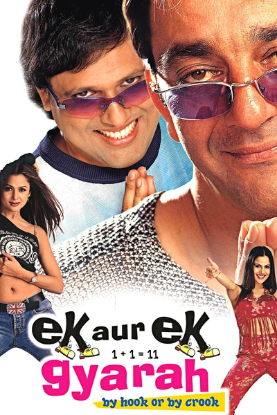 Ek Aur Ek Gyarah: By Hook or by Crook