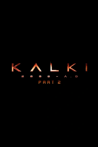 Kalki 2898 AD: Part 2