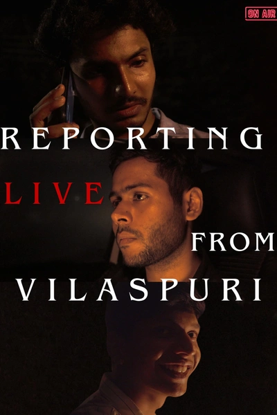 Reporting Live From Vilaspuri