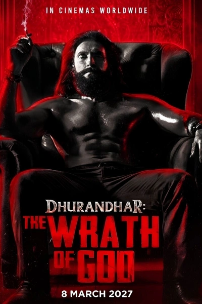 Dhurandhar: The Wrath of God