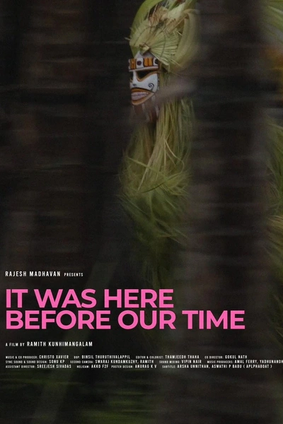 It Was Here Before Our Time