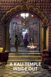 A Kali Temple Inside Out